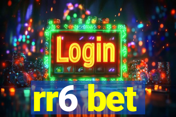 rr6 bet